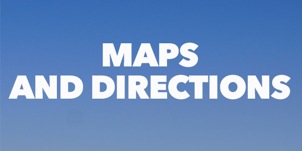 MAPS AND DIRECTIONS